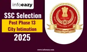SSC Selection Post Phase 13 City Intimation 2025