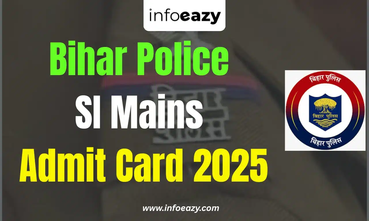 Bihar Police SI Mains Admit Card 2025