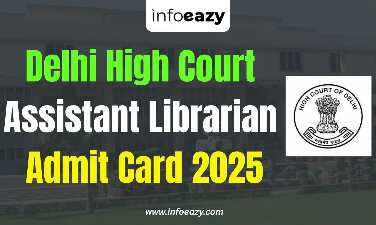 Delhi High Court Assistant Librarian Admit Card 2025