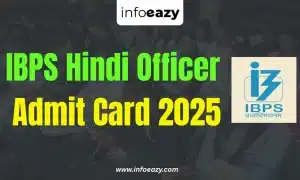 IBPS Hindi Officer Admit Card 2025