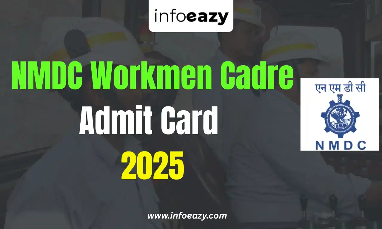 NMDC Workmen Cadre Admit Card 2025