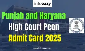 Punjab and Haryana High Court Peon Admit Card 2025