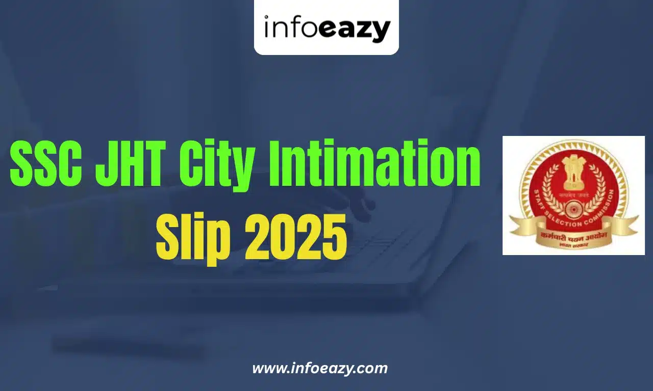 SSC JHT City Intimation Slip 2025