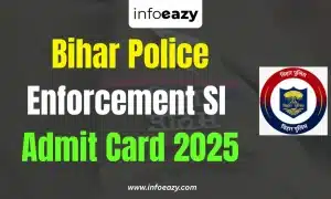 Bihar Police Enforcement SI Admit Card 2025