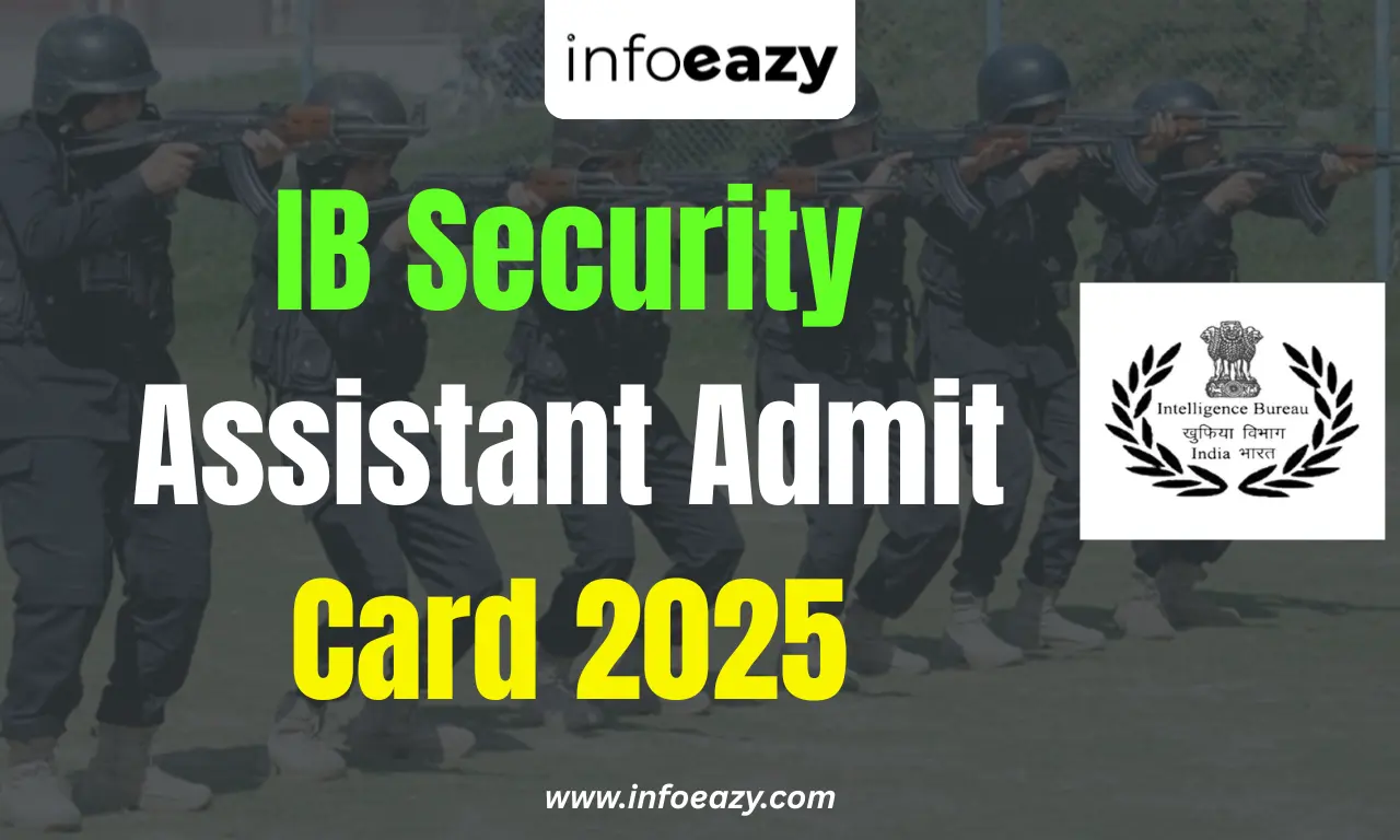 IB Security Assistant Admit Card 2025