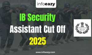 IB Security Assistant Cut Off 2025