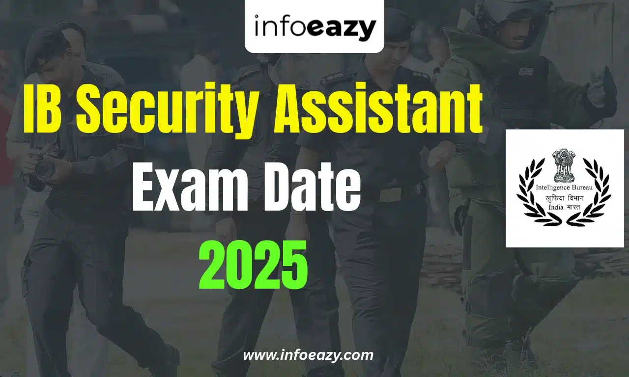 IB Security Assistant Exam Date 2025