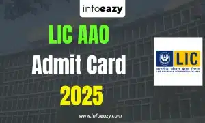 LIC AAO Admit Card 2025