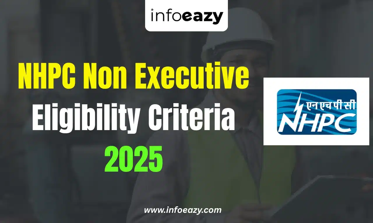NHPC Non Executive Eligibility Criteria 2025