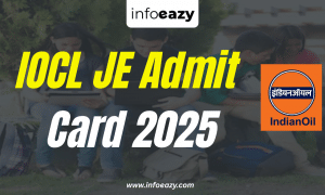IOCL JE Admit Card 2025