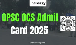 OPSC OCS Admit Card 2025 Out, Download Hall Ticket Link