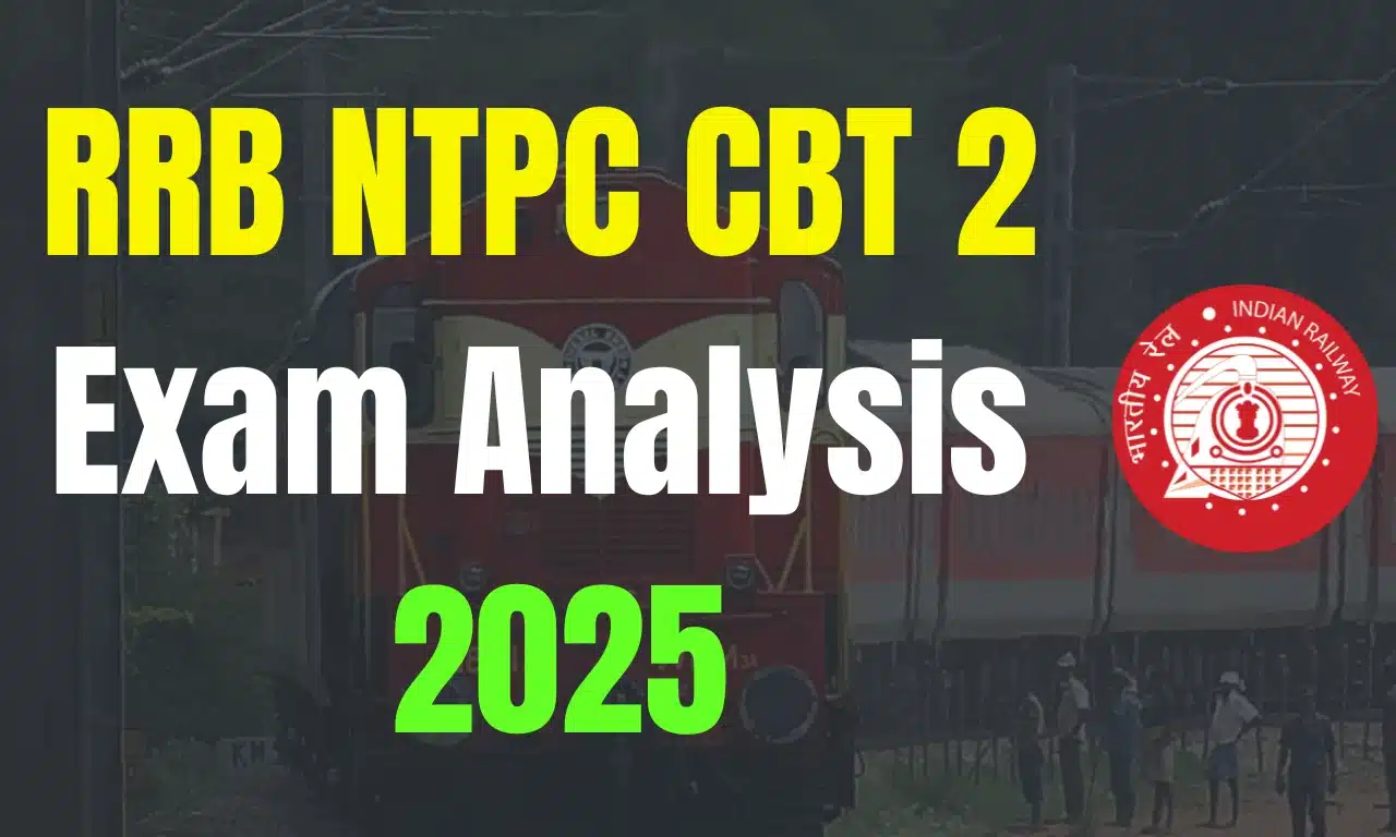 RRB NTPC CBT 2 Exam Analysis 2025