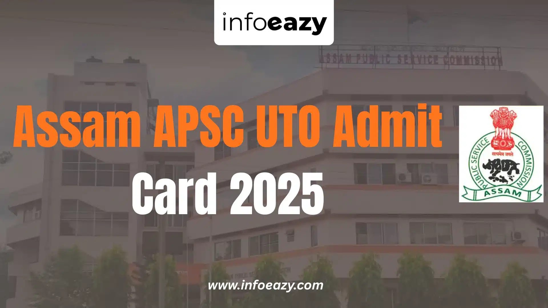 Assam APSC UTO Admit Card 2025