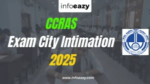 CCRAS Exam City Intimation 2025