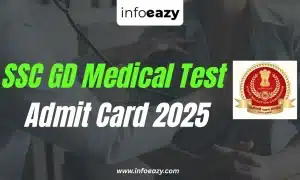 SSC GD Medical Test Admit Card 2025
